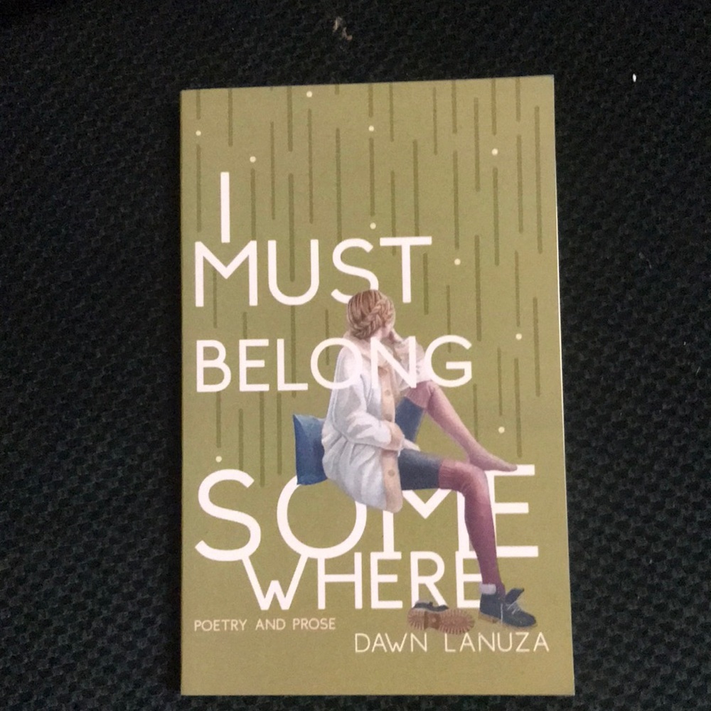 I must belong somewhere poetry and prose book